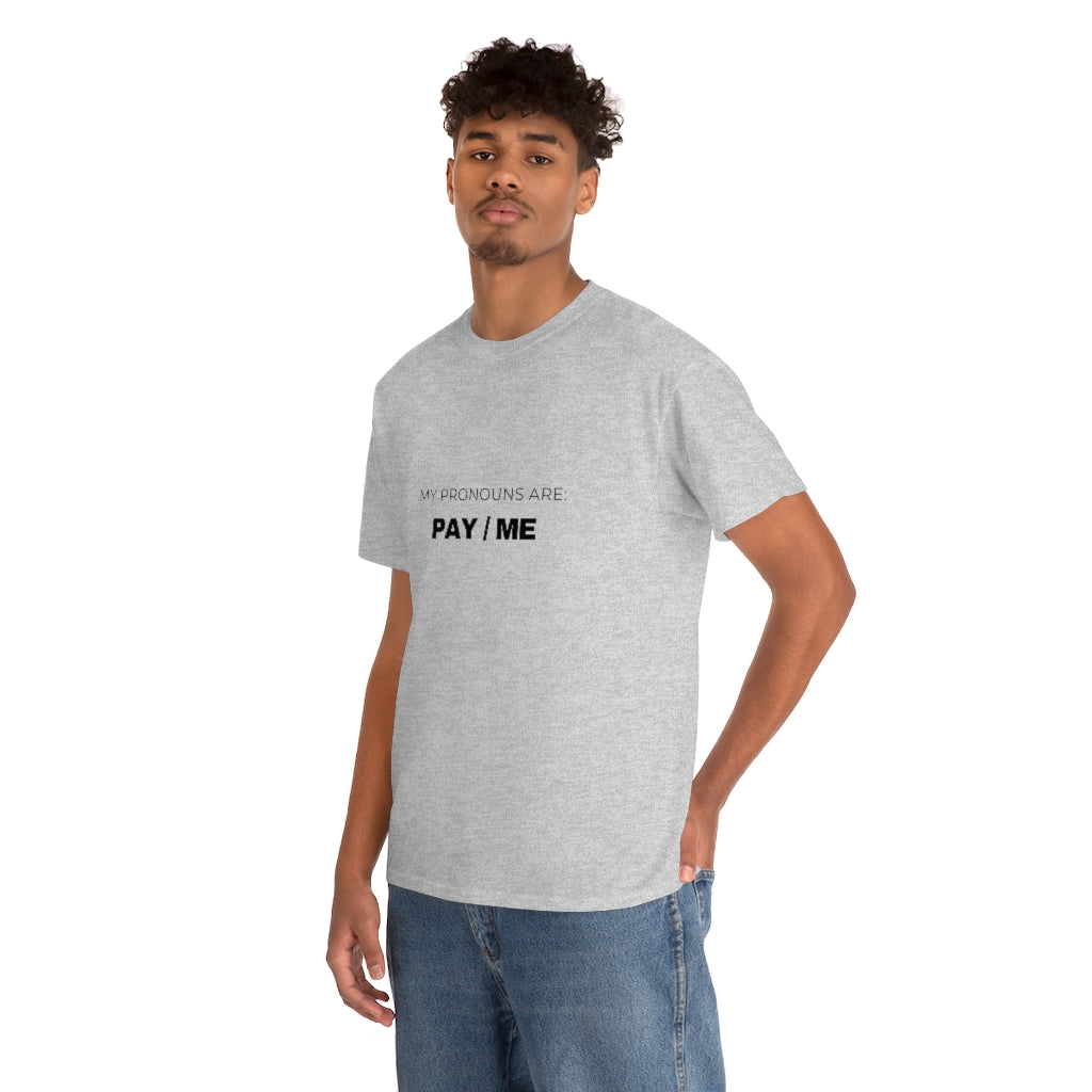 MY PRONOUNS ARE: PAY/ ME